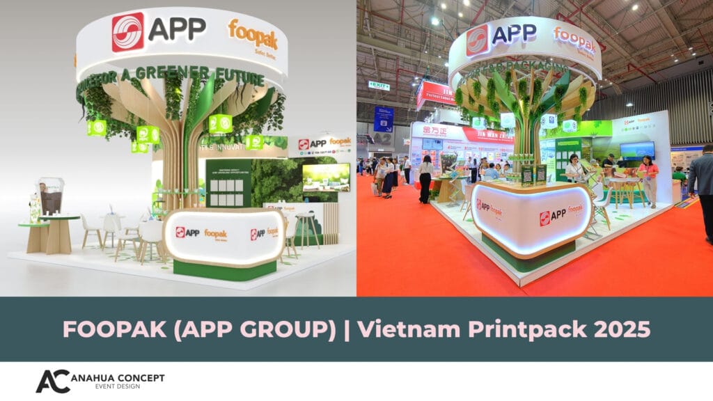 Gian hàng tại triển lãm thương mại, nhãn hàng Foopak (APP Group) - Vietnam Printpack 2025 - Anahua Concept