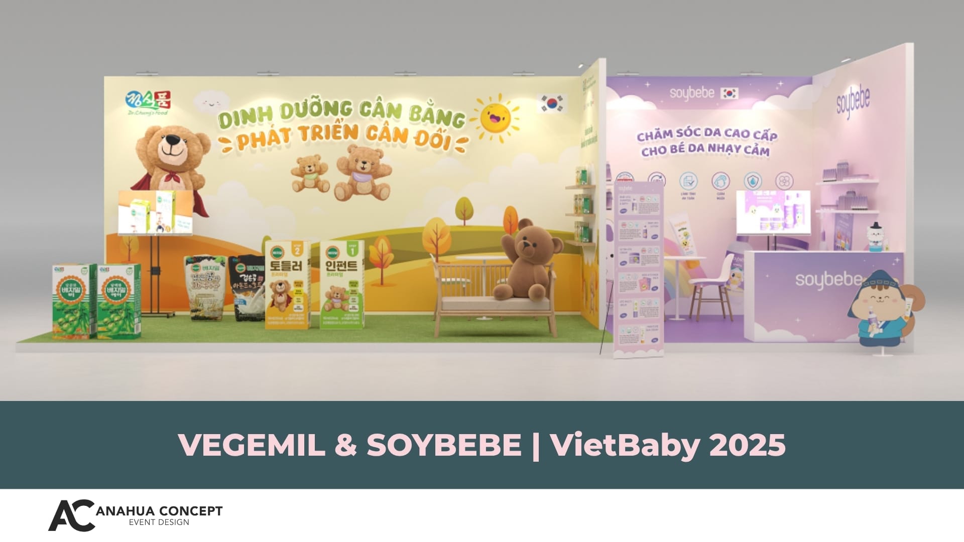 Thực hiện gian hàng tại triển lãm thương mại, nhãn hàng Vegemil & Soybebe - VietBaby 2025 - Anahua Concept