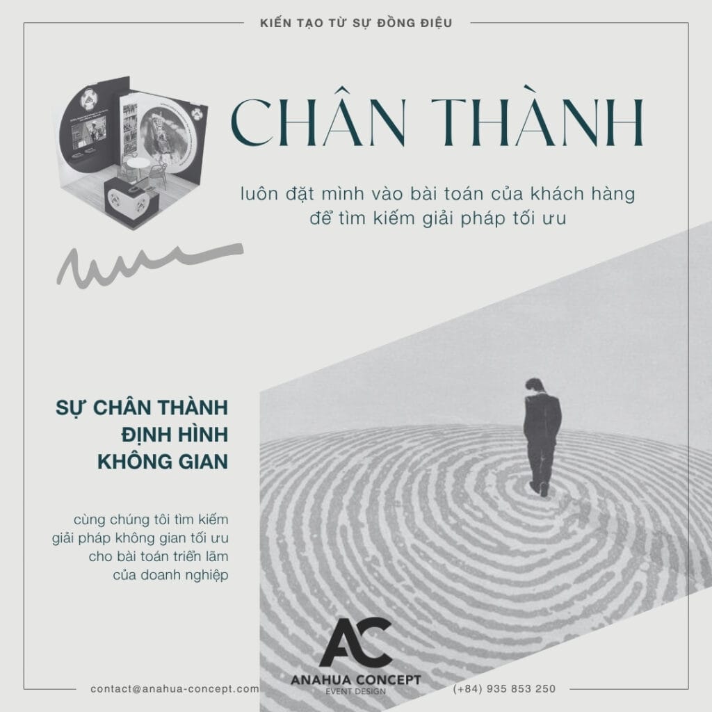 Chân thành luôn là triết lý làm việc với khách hàng của Anahua Concept
